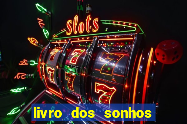 livro dos sonhos jogo do bicho